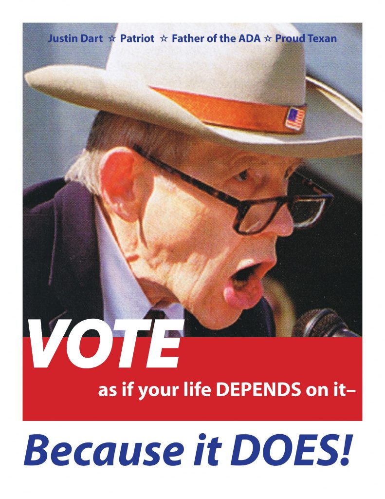 Justin Dart father of ADA Vote as if your life depends on it